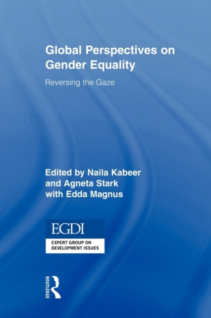 Book cover of: Global Perspectives on Gender Equality. By: Naila Kabeer