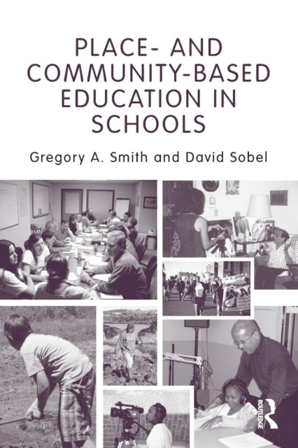 Book cover of: Place- and Community-Based Education in Schools. By: Smith, Gregory A.
