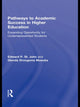 Book cover of: Pathways to Academic Success in Higher Education. By: St. John, Edward P.