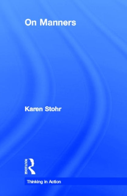 Book cover of: On Manners. By: Karen Stohr