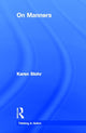 Book cover of: On Manners. By: Karen Stohr