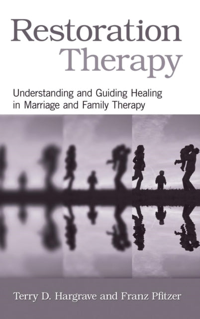Book cover of: Restoration Therapy. By: Terry D. Hargrave