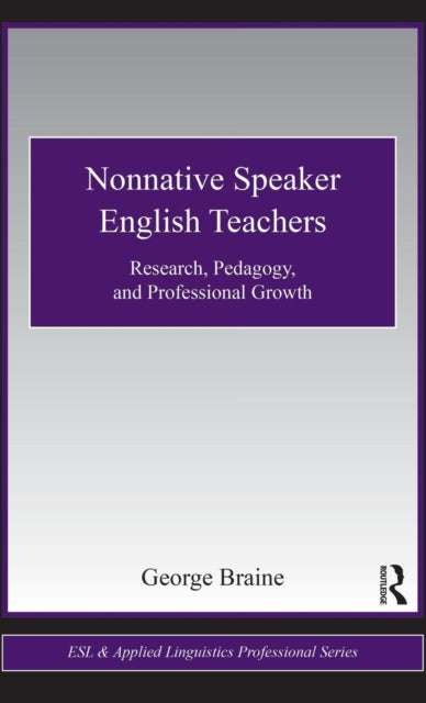 Book cover of: Nonnative Speaker English Teachers. By: George Braine