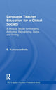 Book cover of: Language Teacher Education for a Global Society. By: B. Kumaravadivelu