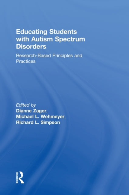 Book cover of: Educating Students with Autism Spectrum Disorders. By: Dianne Berkell Zager