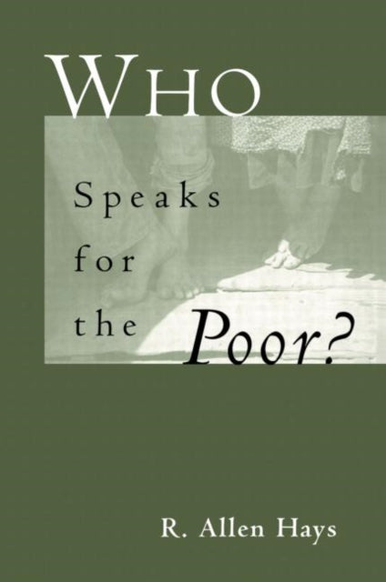 Book cover of: Who Speaks for the Poor. By: R. Allen Hays
