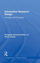 Book cover of: Interpretive Research Design. By: Peregrine Schwartz-Shea