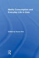 Book cover of: Media Consumption and Everyday Life in Asia. By: Daya Thussu