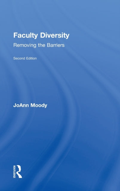 Book cover of: Faculty Diversity. By: JoAnn Moody