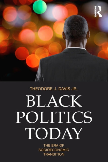 Book cover of: Black Politics Today. By: Theodore James Davis