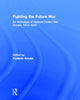Book cover of: Fighting the Future War. By: Frederic James Krome