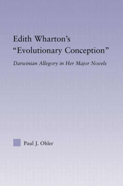 Book cover of: Edith Wharton's Evolutionary Conception. By: Paul J. Ohler