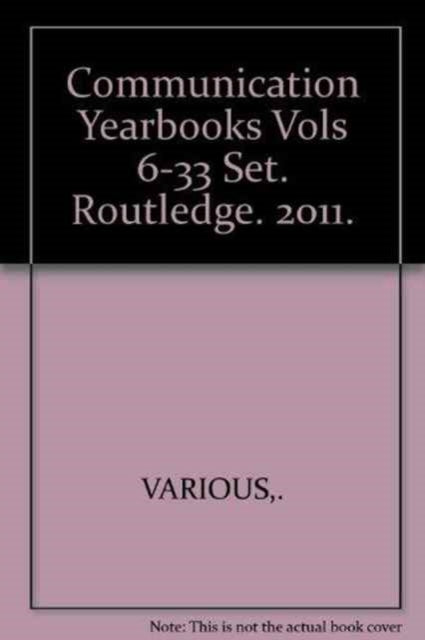 Book cover of: Communication Yearbooks Vols 6-33 Set
