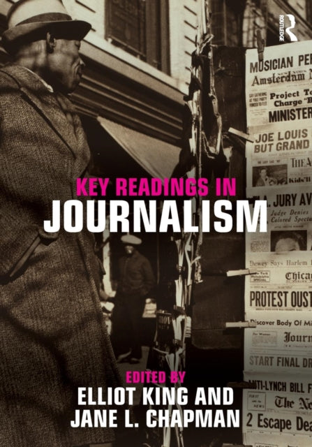 Book cover of: Key Readings in Journalism. By: Elliot King