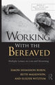 Book cover of: Working With the Bereaved. By: Simon Shimshon Rubin