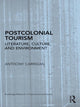 Book cover of: Postcolonial Tourism. By: Anthony Carrigan