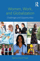 Book cover of: Women, Work, and Globalization. By: Bahira Sherif Trask