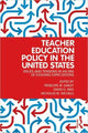 Book cover of: Teacher Education Policy in the United States. By: Penelope M. Earley