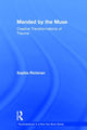 Book cover of: Mended by the Muse: Creative Transformations of Trauma. By: Sophia Richman