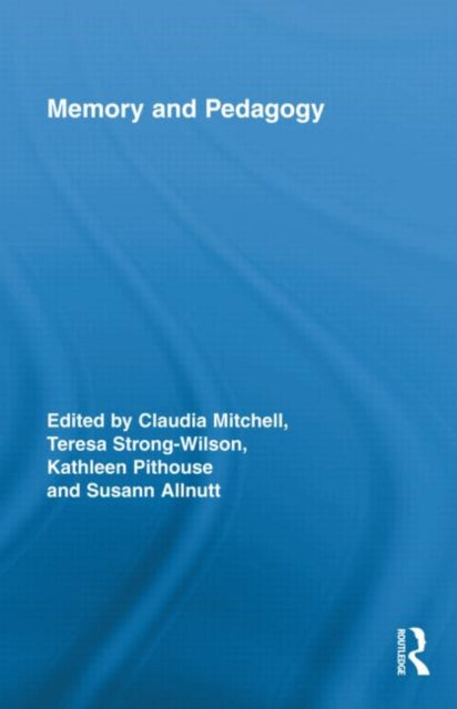Book cover of: Memory and Pedagogy. By: Claudia Mitchell