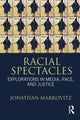 Book cover of: Racial Spectacles. By: Jonathan Markovitz