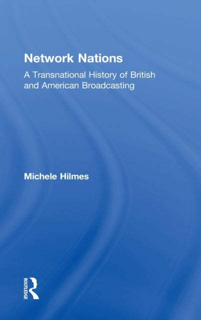 Book cover of: Network Nations. By: Michele Hilmes