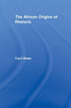 Book cover of: African Origins of Rhetoric. By: Cecil Blake
