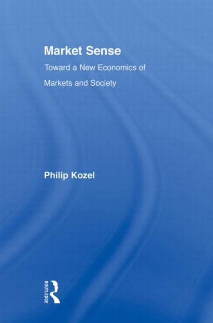 Book cover of: Market Sense. By: Philip Kozel