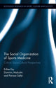 Book cover of: Social Organization of Sports Medicine. By: Dominic Malcolm