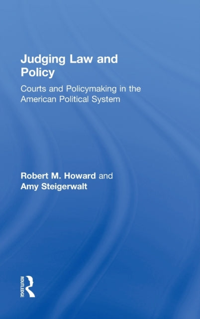 Book cover of: Judging Law and Policy. By: Robert M. Howard