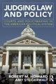 Book cover of: Judging Law and Policy. By: Robert M. Howard