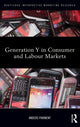 Book cover of: Generation Y in Consumer and Labour Markets. By: Anders Parment
