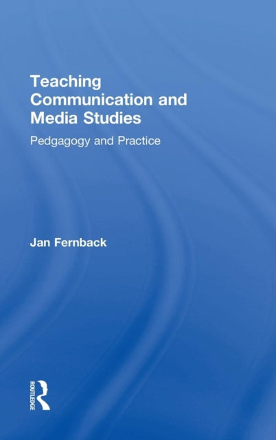 Book cover of: Teaching Communication and Media Studies. By: Jan Fernback