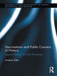 Book cover of: Vaccinations and Public Concern in History. By: Andrea Kitta