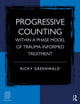 Book cover of: Progressive Counting Within a Phase Model of Trauma-Informed Treatment