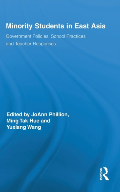 Book cover of: Minority Students in East Asia. By: JoAnn Phillion