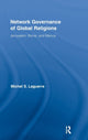 Book cover of: Network Governance of Global Religions. By: Michel S. Laguerre