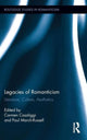 Book cover of: Legacies of Romanticism. By: Carmen Casaliggi