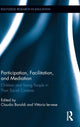 Book cover of: Participation, Facilitation, and Mediation. By: Claudio Baraldi