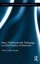 Book cover of: Mary Wollstonecraft, Pedagogy, and the Practice of Feminism. By: Kirstin Hanley