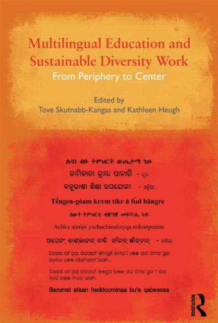 Book cover of: Multilingual Education and Sustainable Diversity Work. By: Tove Skutnabb-Kangas