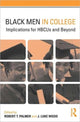 Book cover of: Black Men in College. By: Robert T. Palmer