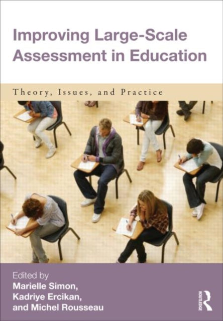Book cover of: Improving Large-Scale Assessment in Education. By: Marielle Simon