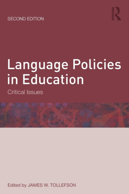 Book cover of: Language Policies in Education. By: James W. Tollefson