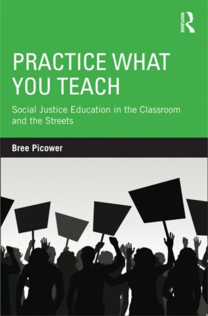 Book cover of: Practice What You Teach. By: Bree Picower