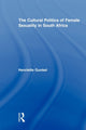 Book cover of: Cultural Politics of Female Sexuality in South Africa. By: Henriette Gunkel