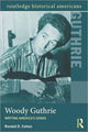 Book cover of: Woody Guthrie. By: Ronald D. Cohen
