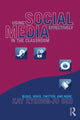 Book cover of: Using Social Media Effectively in the Classroom. By: Kay Seo