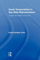 Book cover of: Queer Temporalities in Gay Male Representation. By: Dustin Bradley Goltz