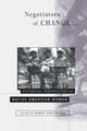 Book cover of: Negotiators of Change. By: N. Shoemaker